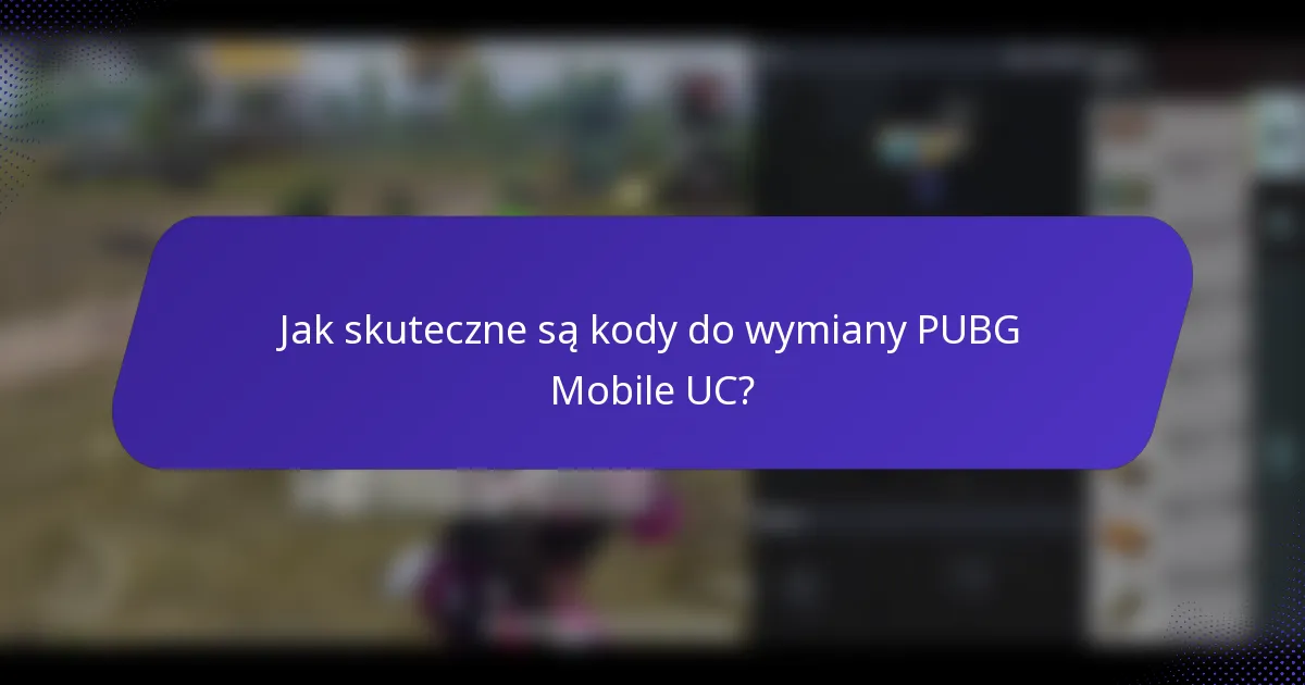 Jak skuteczne są kody do wymiany PUBG Mobile UC?